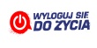 wyloguj-sie-do-zycia