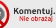 komentuj-nie-obrazaj