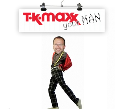 tkmaxxyourman-duze